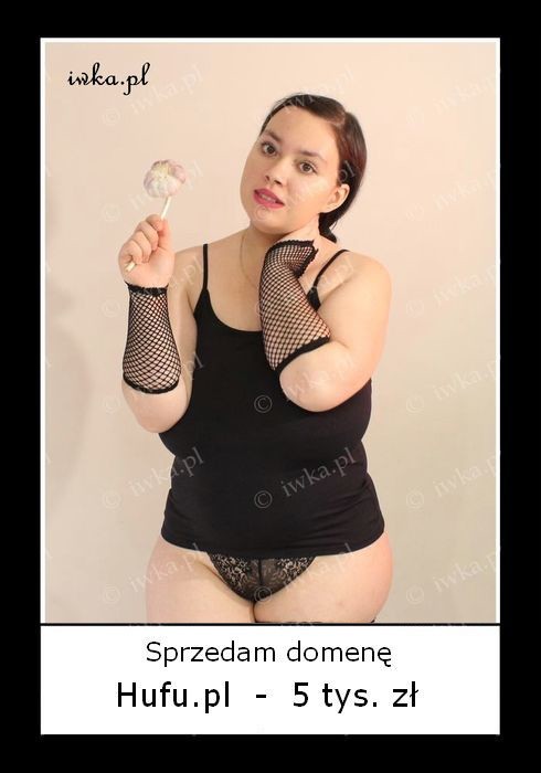 Sprzedam Domeny   Hufu   Modelki Akty Xxl Duzy Biust Akt Bbw Duze Piersi Puszyste Amatorki Big Tits Ass